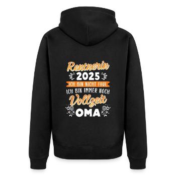 RENTNERIN 2025 BIN NICHT FAUL BIN NOCH VOLLZEIT - Unisex Premium Bio Zip Hoodie - Schwarz - Hinten - Nico (187cm)