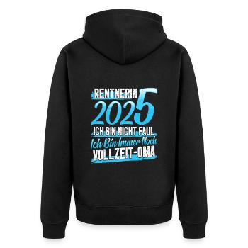 RENTNERIN 2025 VOLLZEIT OMA Lustiges Großmutter - Unisex Premium Bio Zip Hoodie - Schwarz - Hinten - Nico (187cm)