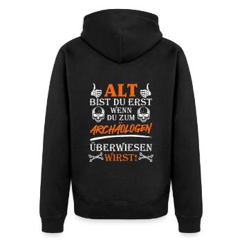Opi ALT BIST DU ERST WENN DU ZUM ARCHÄOLOGEN - Unisex Premium Bio Zip Hoodie - Schwarz - Hinten - Nico (187cm)