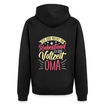 Omi BIN NICHT IM RUHESTAND BIN VOLLZEIT OMA - Unisex Premium Bio Zip Hoodie - Schwarz - Hinten - Nico (187cm)