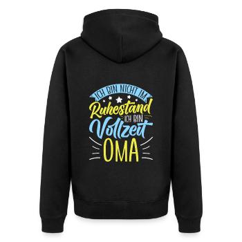 Omi BIN NICHT IM RUHESTAND BIN VOLLZEIT OMA - Unisex Premium Bio Zip Hoodie - Schwarz - Hinten - Nico (187cm)