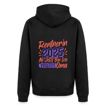 RENTNERIN 2025 VOLLZEIT OMA Lustiges Großmutter - Unisex Premium Bio Zip Hoodie - Schwarz - Hinten - Nico (187cm)