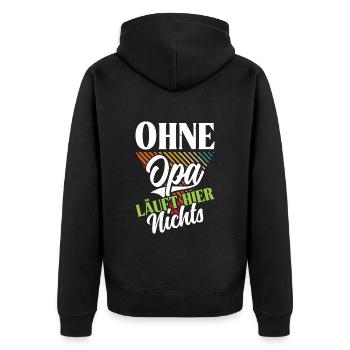 Großvater OHNE OPA LÄUFT HIER NICHTS Lustiges - Unisex Premium Bio Zip Hoodie - Schwarz - Hinten - Nico (187cm)