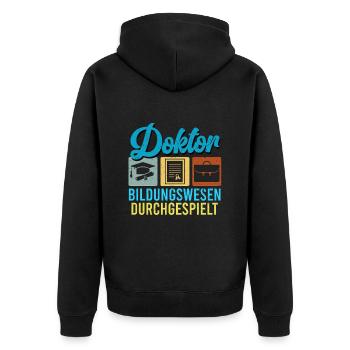 DOKTOR BILDUNGSWESEN DURCHGESPIELT Doktor Lustig - Unisex Premium Bio Zip Hoodie - Schwarz - Hinten - Nico (187cm)