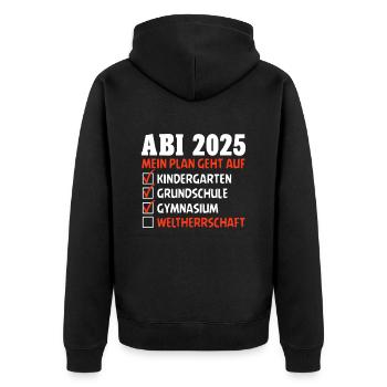 ABI 2025 MEIN PLAN GEHT AUF WELTHERRSCHAFT Lustig - Unisex Premium Bio Zip Hoodie - Schwarz - Hinten - Nico (187cm)