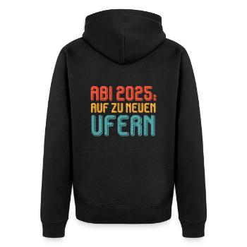 ABI 2025 AUF ZU NEUEN UFERN Abiturient Lustiges - Unisex Premium Bio Zip Hoodie - Schwarz - Hinten - Nico (187cm)