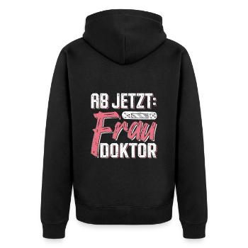 Doktorarbeit AB JETZT BITTE FRAU DOKTOR Lustiges - Unisex Premium Bio Zip Hoodie - Schwarz - Hinten - Nico (187cm)