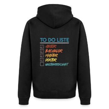 Doktortitel TO DO LISTE DOCTOR WELTHERRSCHAFT - Unisex Premium Bio Zip Hoodie - Schwarz - Hinten - Nico (187cm)