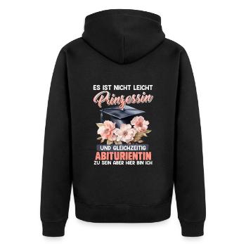 Abiturienten NICHT LEICHT PRINZESSIN ZU SEIN - Unisex Premium Bio Zip Hoodie - Schwarz - Hinten - Nico (187cm)