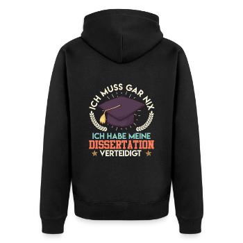 Doktortitel MUSS GAR NIX DISSERTATION Lustiges - Unisex Premium Bio Zip Hoodie - Schwarz - Hinten - Nico (187cm)