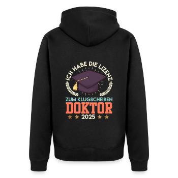 Doktortitel HABE DIE LIZENZ ZUM KLUGSCHEIßEN - Unisex Premium Bio Zip Hoodie - Schwarz - Hinten - Nico (187cm)