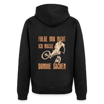 Mountainbiker FOLGE MIR NICHT MACHE DUMME SACHEN - Unisex Premium Bio Zip Hoodie - Schwarz - Hinten - Nico (187cm)
