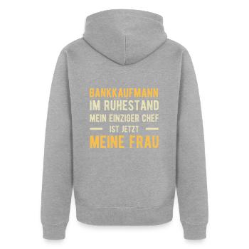 Bankkaufmann Humorvoller Spruch Ehepaar - Unisex Premium Bio Zip Hoodie - Grau meliert - Hinten - Nico (187cm)