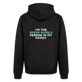 Ich bin die Person mit der grünen Blase in meiner Familie - Unisex Premium Bio Zip Hoodie - Schwarz - Hinten - Nico (187cm)