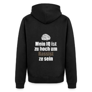 Mein IQ ist zu hoch um Rassist zu sein - Spruch - Unisex Premium Bio Zip Hoodie - Schwarz - Hinten - Nico (187cm)