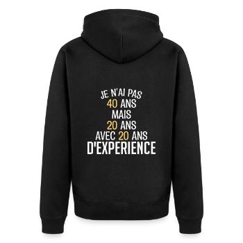 Je N'ai Pas 40 Ans. J'ai 20 Avec 20 D'expérience - Veste à capuche bio Premium Unisexe - noir - Dos - Nico (187cm)