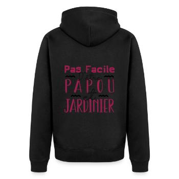 Pas facile d'être papou et jardinier - Veste à capuche bio Premium Unisexe - noir - Dos - Nico (187cm)