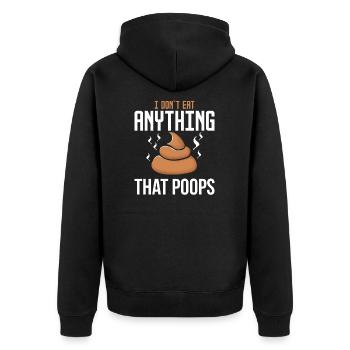 I Don't Eat Anything That Poops - Vegan Ernährung - Unisex Premium Bio Zip Hoodie - Schwarz - Hinten - Nico (187cm)