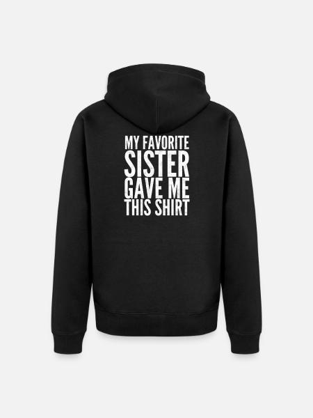 Sister Lieblingsschwester Schwesterherz Geschenk - Premium økologisk unisex-hættejakke - sort