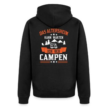 Das Altersheim kann warten Lustiger Camping Spruch - Unisex Premium Bio Zip Hoodie - Schwarz - Hinten - Nico (187cm)