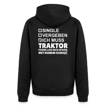 Ich muss Traktor fahren. Lass mich in RUHE - Unisex Premium Bio Zip Hoodie - Schwarz - Hinten - Nico (187cm)