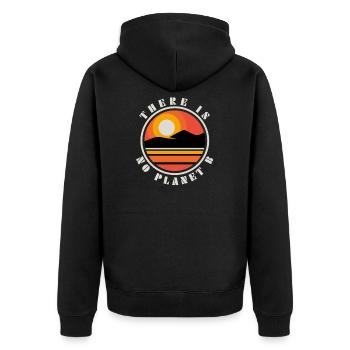 Earth Day No Planet B Saying Quote Mountain Sun - Unisex Premium Organic Zip Hoodie - black - Back - Nico (187cm)