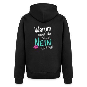 WARUM HAST DU NICHT NEIN GESAGT - Unisex Premium Bio Zip Hoodie - Schwarz - Hinten - Nico (187cm)