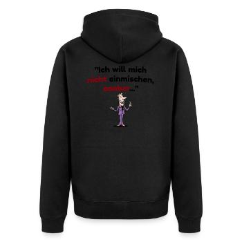 Ich will mich nicht einmischen, aber Spruch - Unisex Premium Bio Zip Hoodie - Schwarz - Hinten - Nico (187cm)