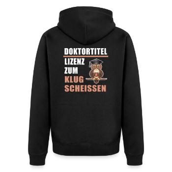 Doktortitel Lizenz zum Klugscheissen Doktor Klug - Unisex Premium Bio Zip Hoodie - Schwarz - Hinten - Nico (187cm)
