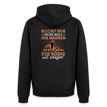 Maurer Reicht Kelle Narren König Schaffen Meister - Unisex Premium Bio Zip Hoodie - Schwarz - Hinten - Nico (187cm)