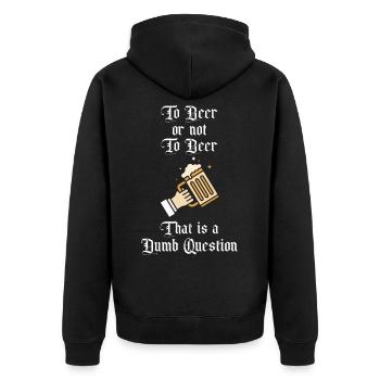 Zu Bier oder nicht zu Bier Das ist eine dumme Frage Spaß - Unisex Premium Bio Zip Hoodie - Schwarz - Hinten - Nico (187cm)