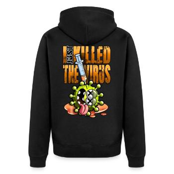 I just killed the virus - Unisex Premium Bio Zip Hoodie - Schwarz - Hinten - Nico (187cm)
