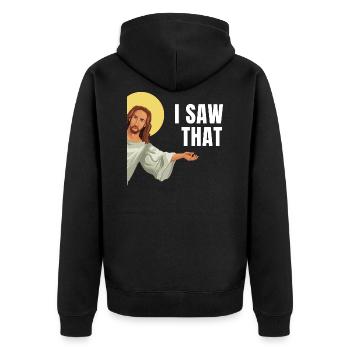 I Saw That Jésus mème Dieu voit tout l’humour - Veste à capuche bio Premium Unisexe - noir - Dos - Nico (187cm)