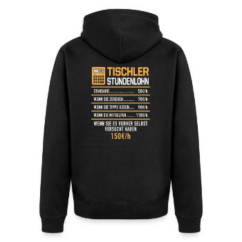 Tischler Stundenlohn Stundensatz Schreiner Holzbau - Unisex Premium Bio Zip Hoodie - Schwarz - Hinten - Nico (187cm)