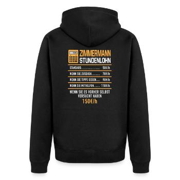 Zimmermann Stundenlohn Stundensatz Zimmerei - Unisex Premium Bio Zip Hoodie - Schwarz - Hinten - Nico (187cm)