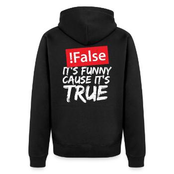 False It's Funny Cause It's True - Programming - Unisex Premium Organic Zip Hoodie - black - Back - Nico (187cm)