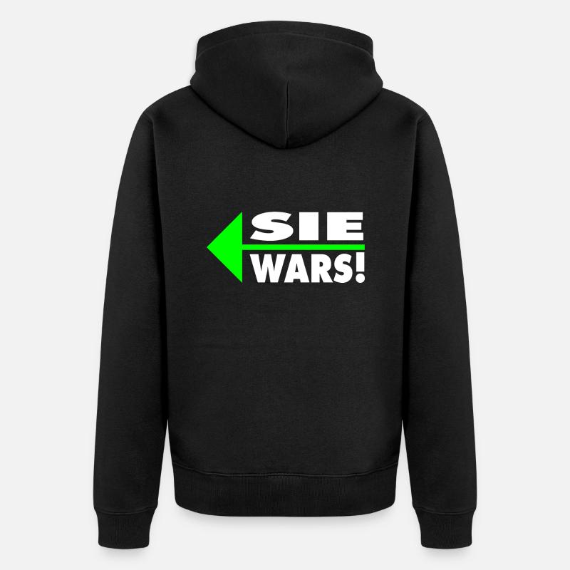 Sie wars! Partner- oder Partyshirt - Unisex Premium Bio Zip Hoodie - Schwarz