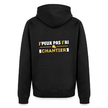 Je Peux Pas J'ai Chantier Idée Cadeau Humour - Veste à capuche bio Premium Unisexe - noir - Dos - Nico (187cm)