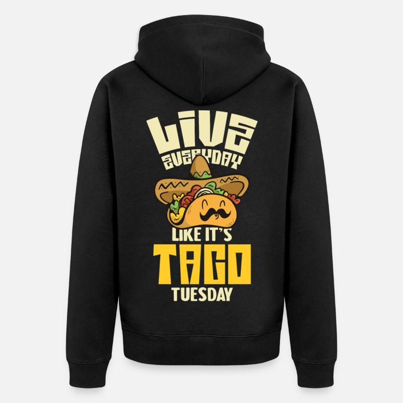Vivez comme Taco Tuesday - Veste à capuche bio Premium Unisexe - noir
