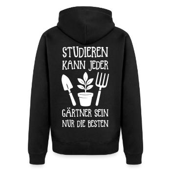 Studieren kann jeder, Gärtner-Sein: Nur Die Besten - Unisex Premium Bio Zip Hoodie - Schwarz - Hinten - Nico (187cm)