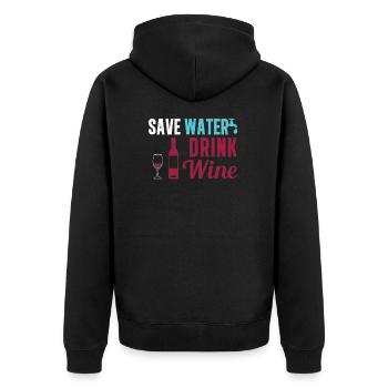 Save Water Drink Wine Funny Winery For Winemaker - Unisex Premium Organic Zip Hoodie - black - Back - Nico (187cm)