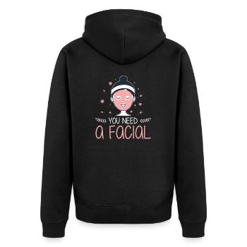 Esthetician You Need A Facial Waxing Cosmetologist - Unisex Premium Organic Zip Hoodie - black - Back - Nico (187cm)