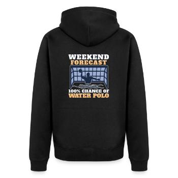 Weekend Forecast 100% Chance Funny Water Polo - Unisex Premium Organic Zip Hoodie - black - Back - Nico (187cm)