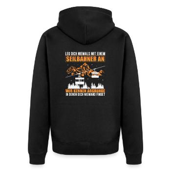 Leg Dich Niemals Mit Einem Seilbahner An Bergbahn - Unisex Premium Bio Zip Hoodie - Schwarz - Hinten - Nico (187cm)