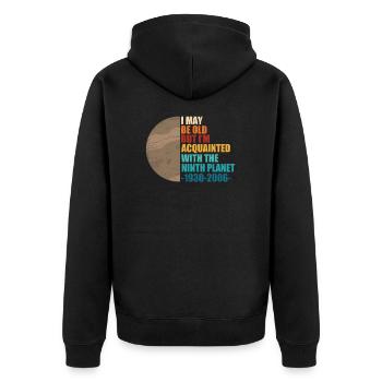 I May Be Old Vintage Pluto Planet For A Planetary - Unisex Premium Organic Zip Hoodie - black - Back - Nico (187cm)
