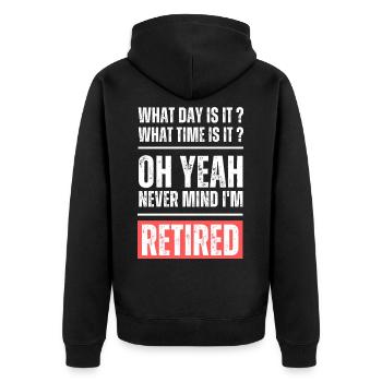 What day and time is it? Never mind I'm retired! - Unisex Premium Bio Zip Hoodie - Schwarz - Hinten - Nico (187cm)