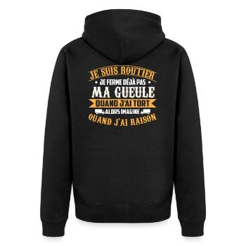 idee cadeau humour pour un routier, j ai raison - Veste à capuche bio Premium Unisexe - noir - Dos - Nico (187cm)