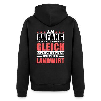 Am Anfang waren alle gleich - Landwirt Edition - Unisex Premium Bio Zip Hoodie - Schwarz - Hinten - Nico (187cm)