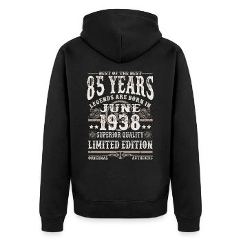 Born in Juni 1938 - 85 years old - Unisex Premium Organic Zip Hoodie - black - Back - Nico (187cm)
