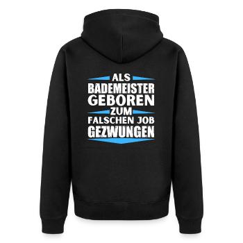Bademeister im falschen Job gelandet - Unisex Premium Bio Zip Hoodie - Schwarz - Hinten - Nico (187cm)